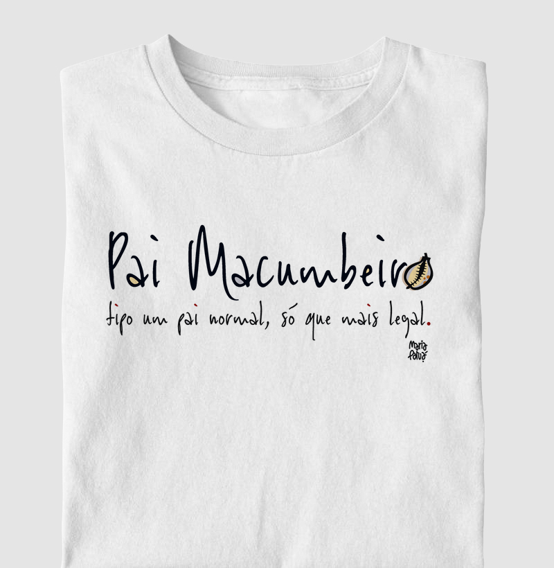 Pai Macumbeiro, Tipo um Pai Normal só que Mais Legal Maria Patuá