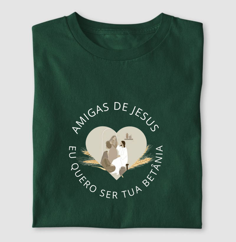 Amigas de Jesus - Eu quero ser tua Betânia - Personalizada
