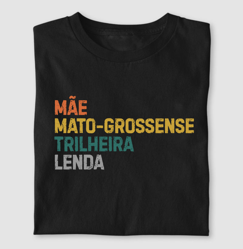Mãe Mato-Grossense Trilheira | Lenda