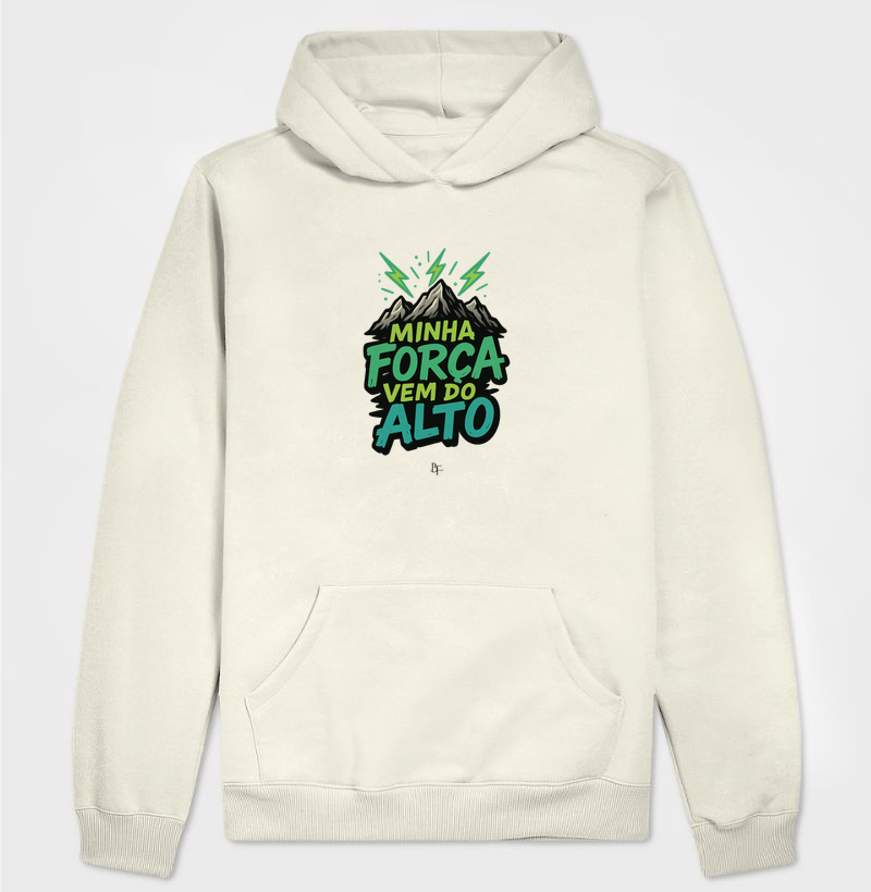 Minha força vem do alto - Hoodie Moletom