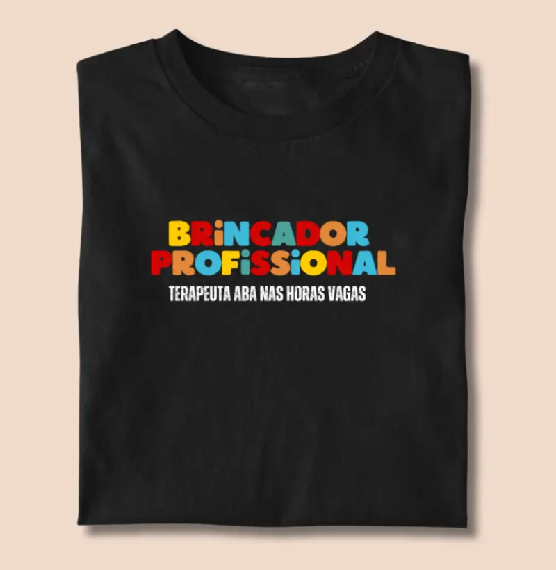 Camiseta | Brincador e Terapeuta ABA