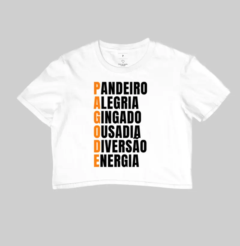 Cropped - Pandeiro, Alegria, Gingado, Ousadia, Diversão, Energia.