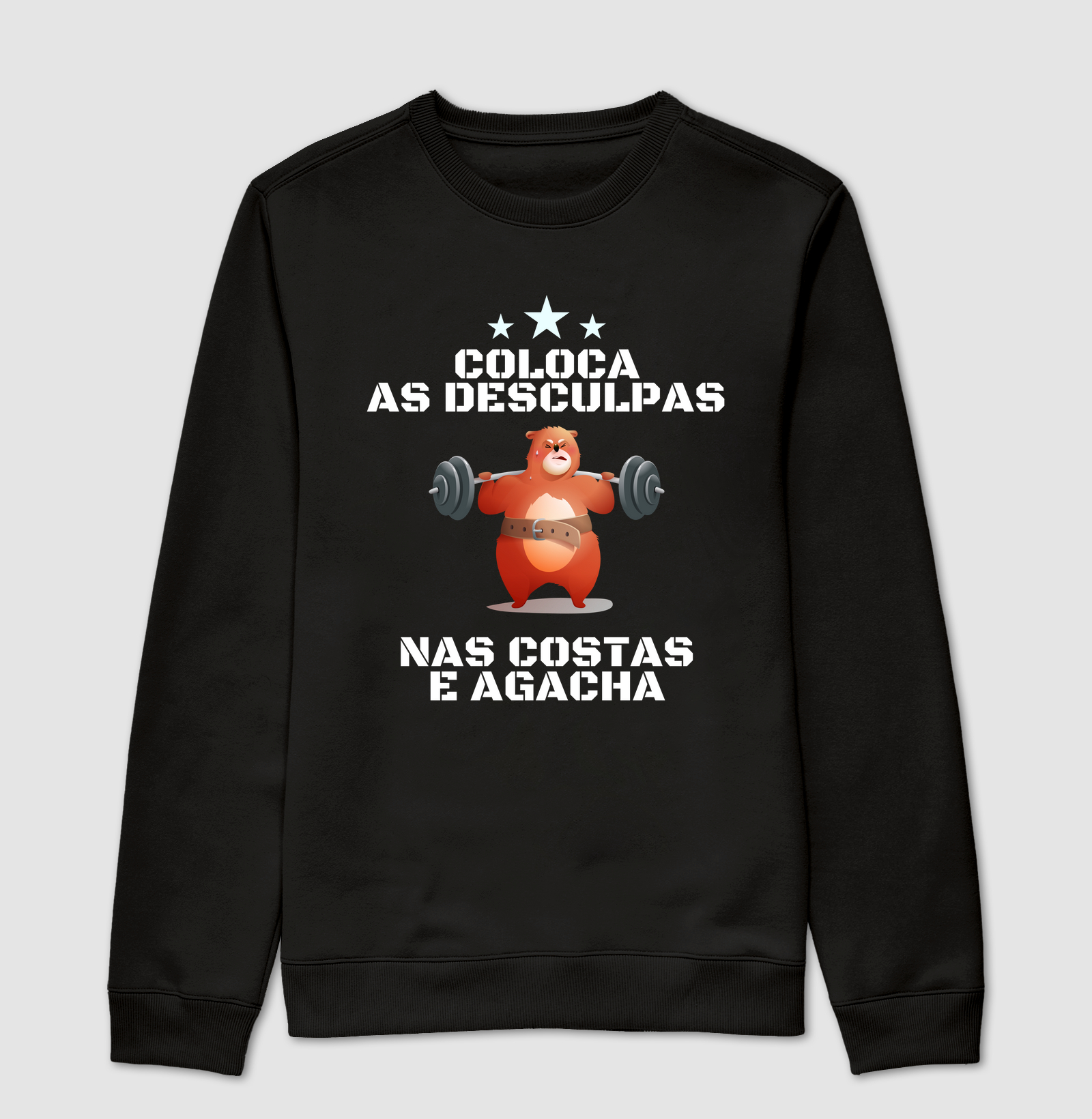 Coloca as desculpas nas costas e agacha