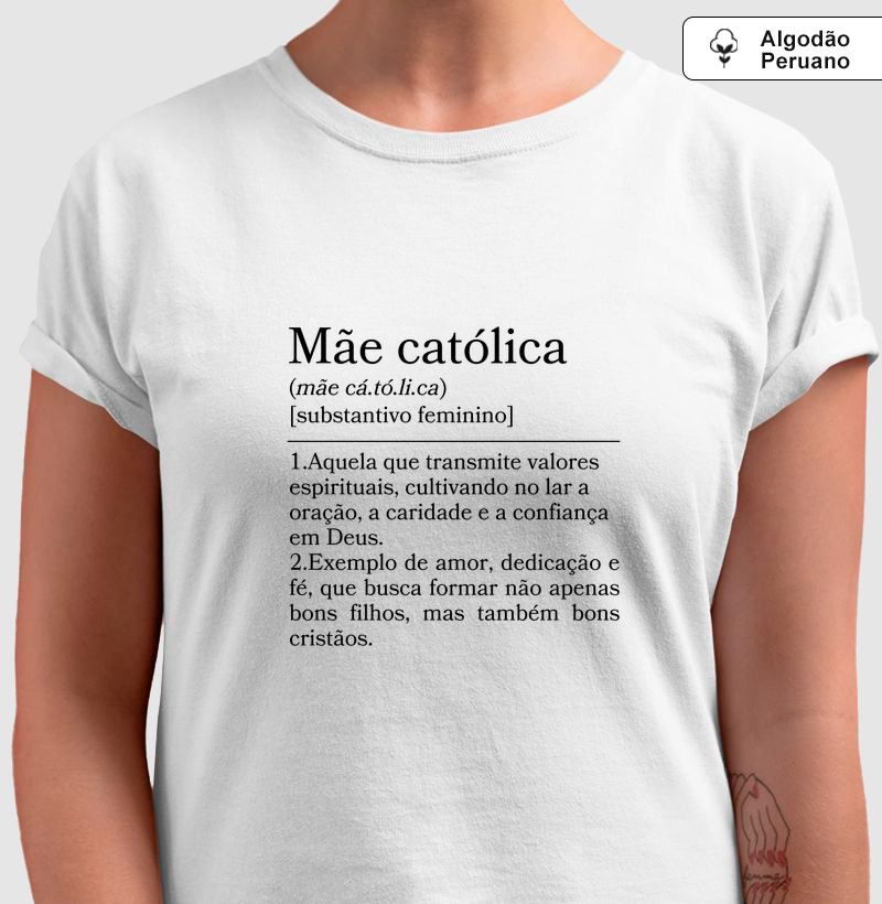 Camiseta “Mãe Católica”