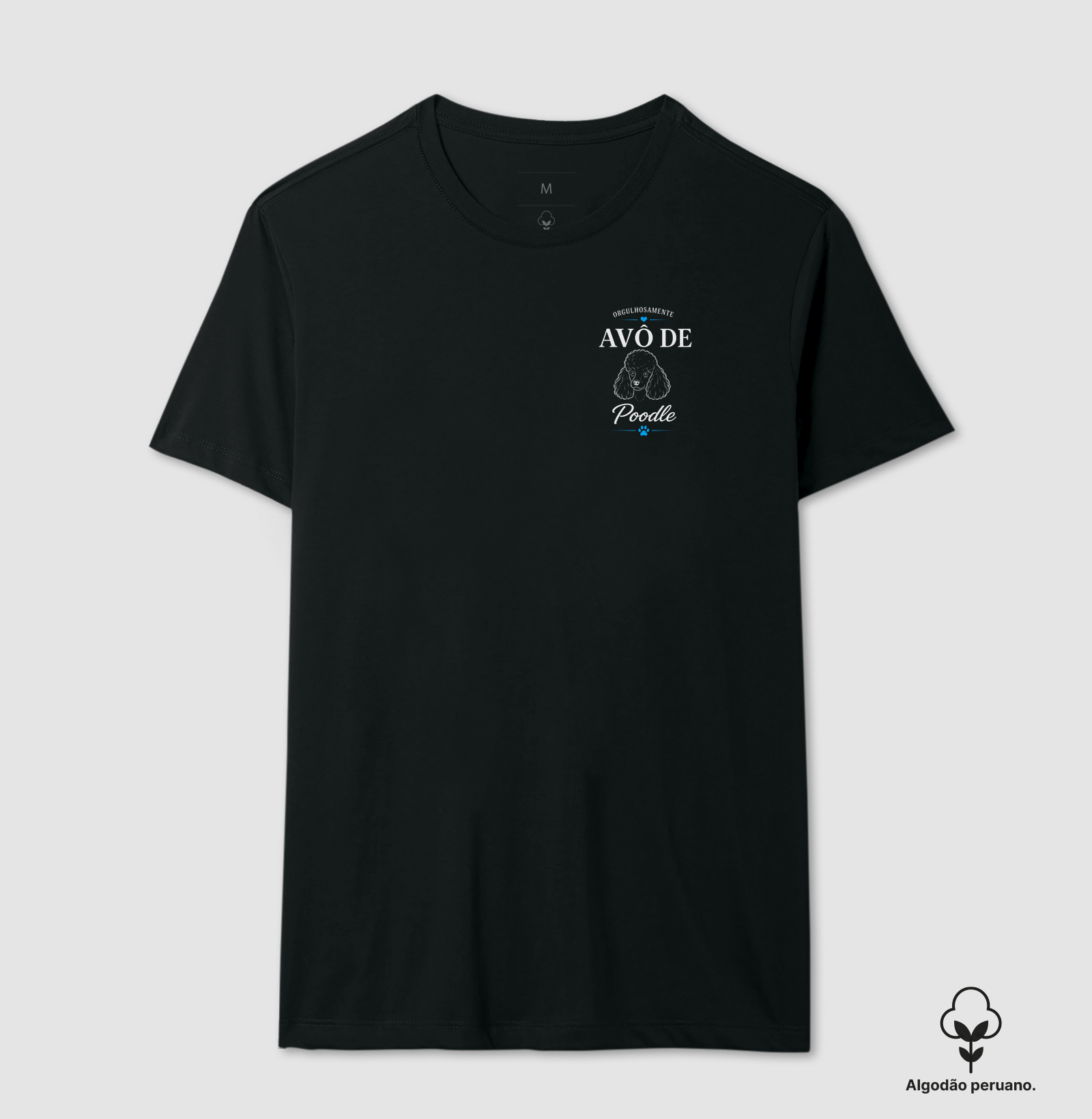 Orgulhosamente Avô de Poodle - Camiseta Algodão Peruano