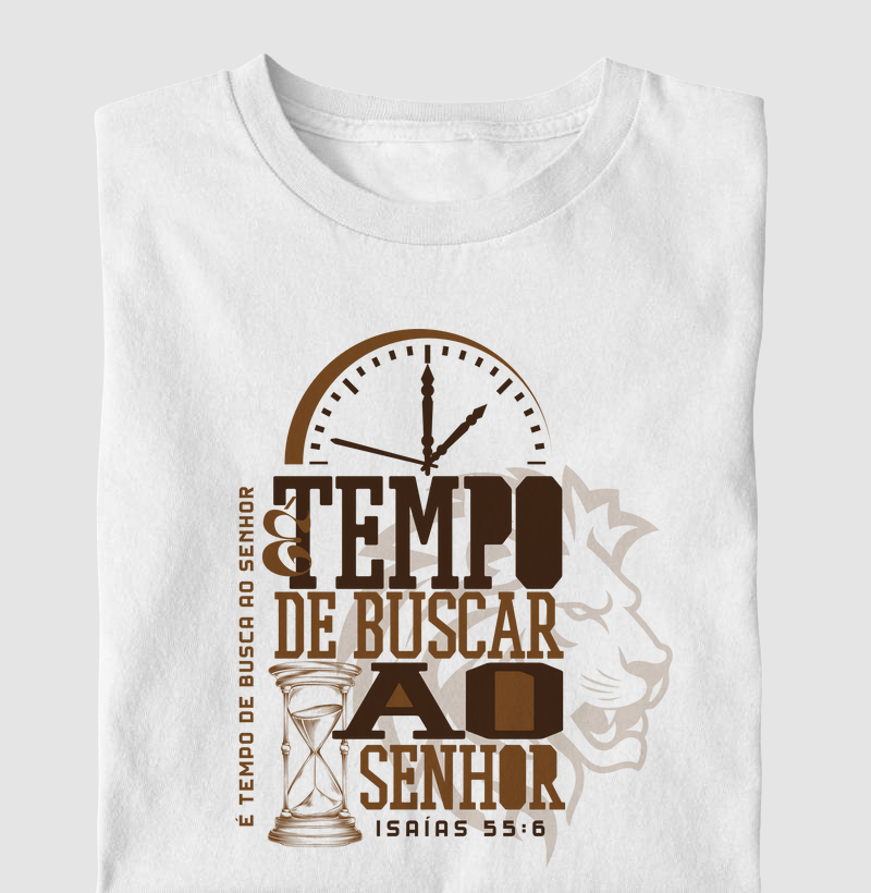 Camiseta Tempo do Rei - Isaias 55:6