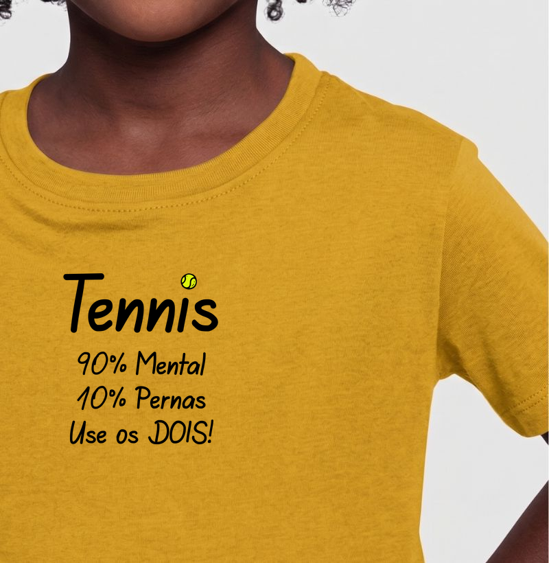 90% Mental, 10% Pernas, Use os Dois - Camiseta Infantil