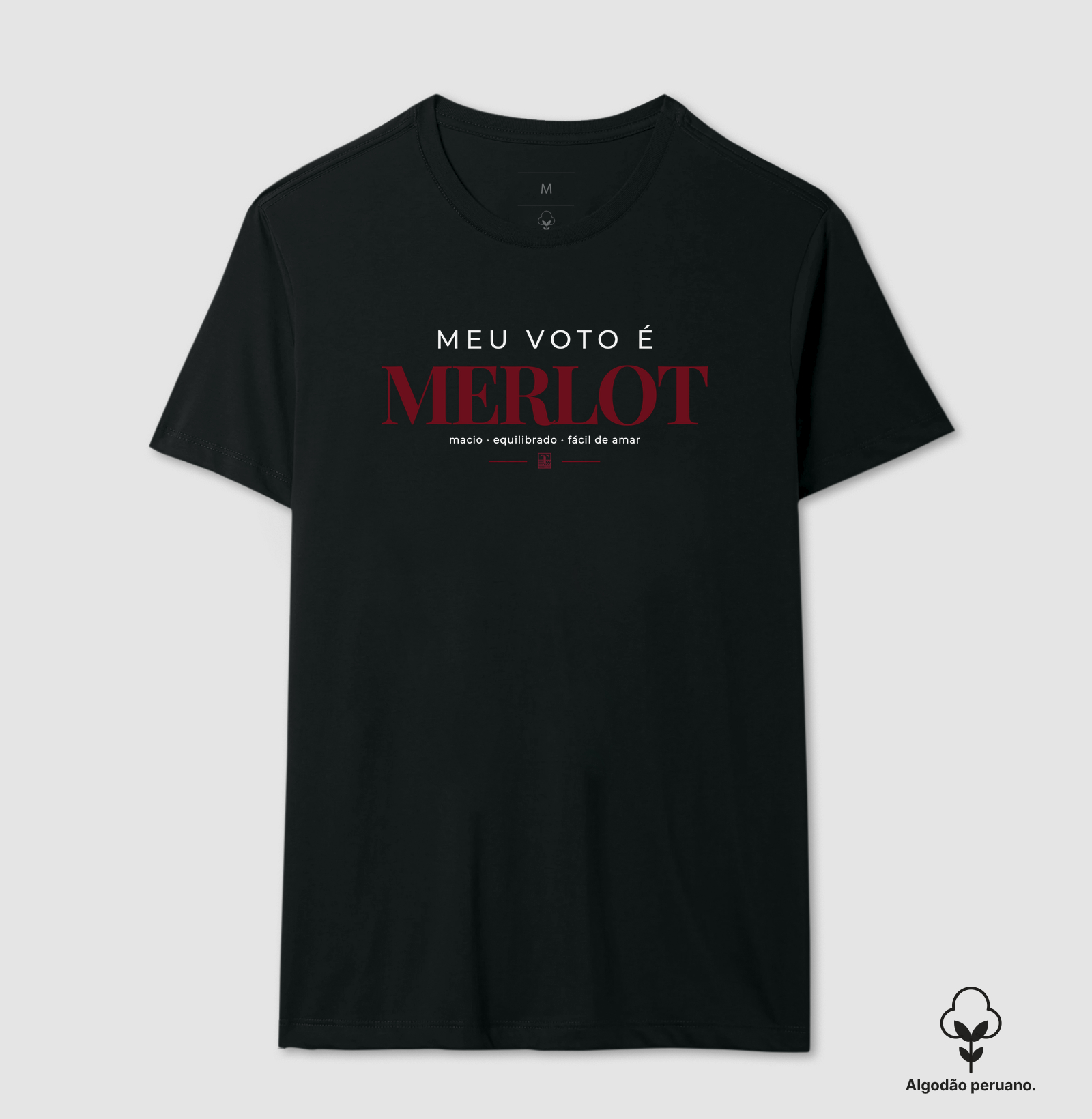 Camiseta Meu Voto é Merlot - Camiseta Algodão Peruano