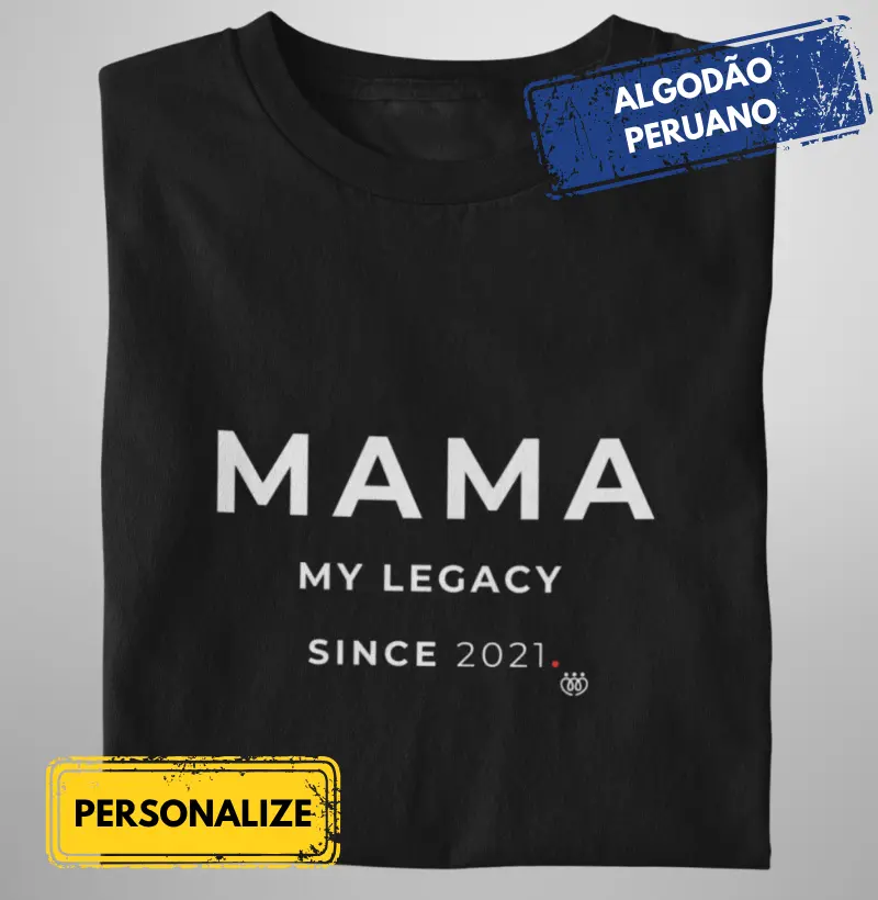 Mama my legacy since 2021 Premium