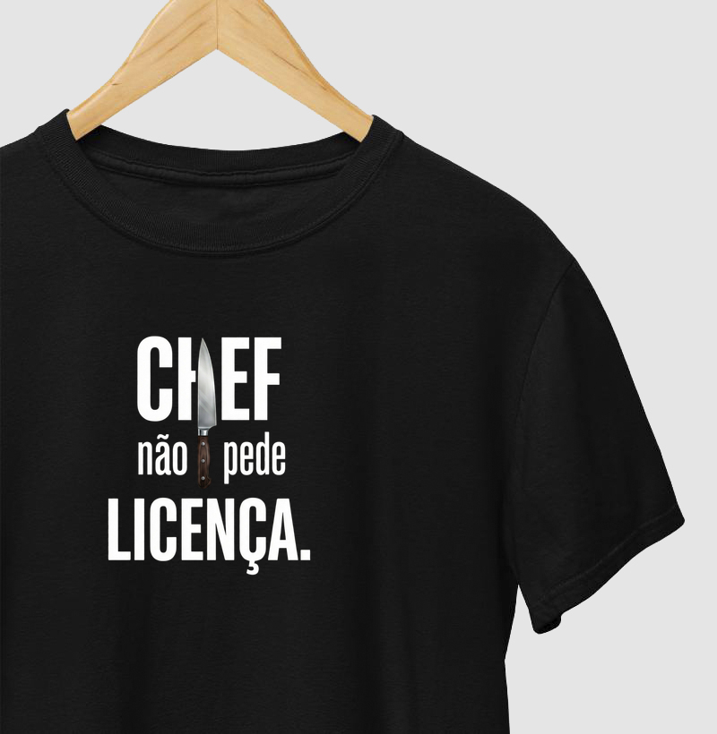 Chef não pede licença.
