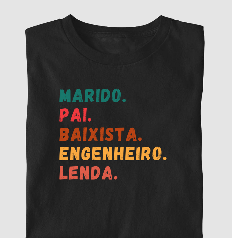 Marido, Pai, Baixista, Engenheiro, Lenda