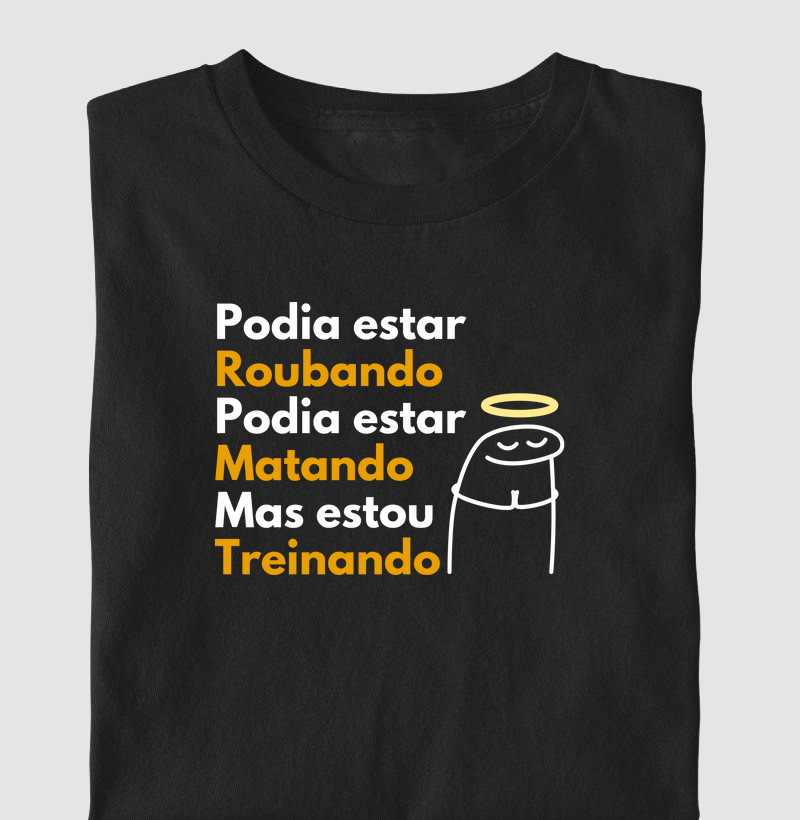 Podia estar roubando mas...