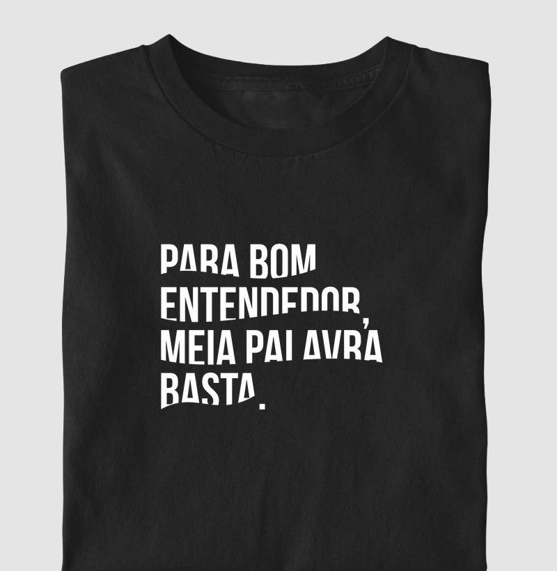 Para bom entendedor, meia palavra basta.