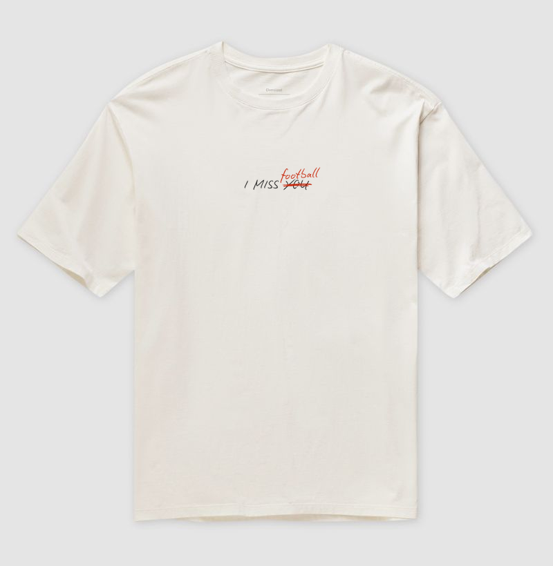 I miss you (football) - Camiseta Oversized