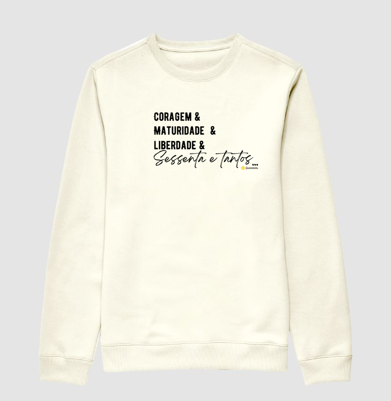 Coragem & Maturidade & Liberdade & Sessenta e Tantos...