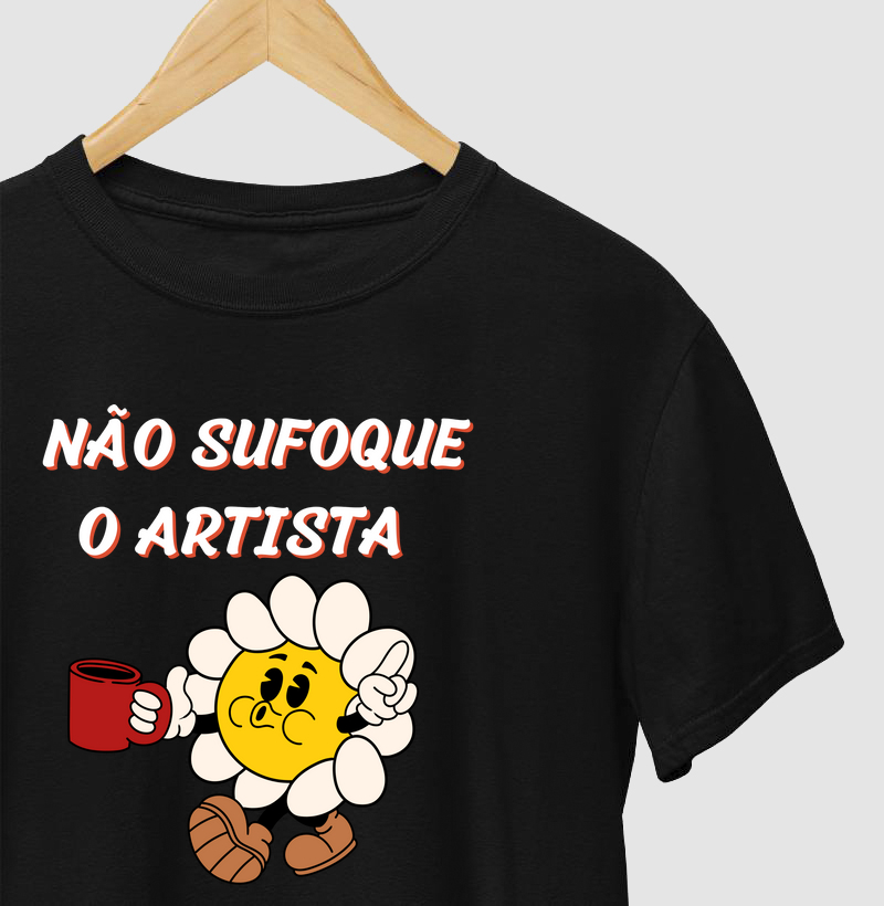 Não sufoque o artista