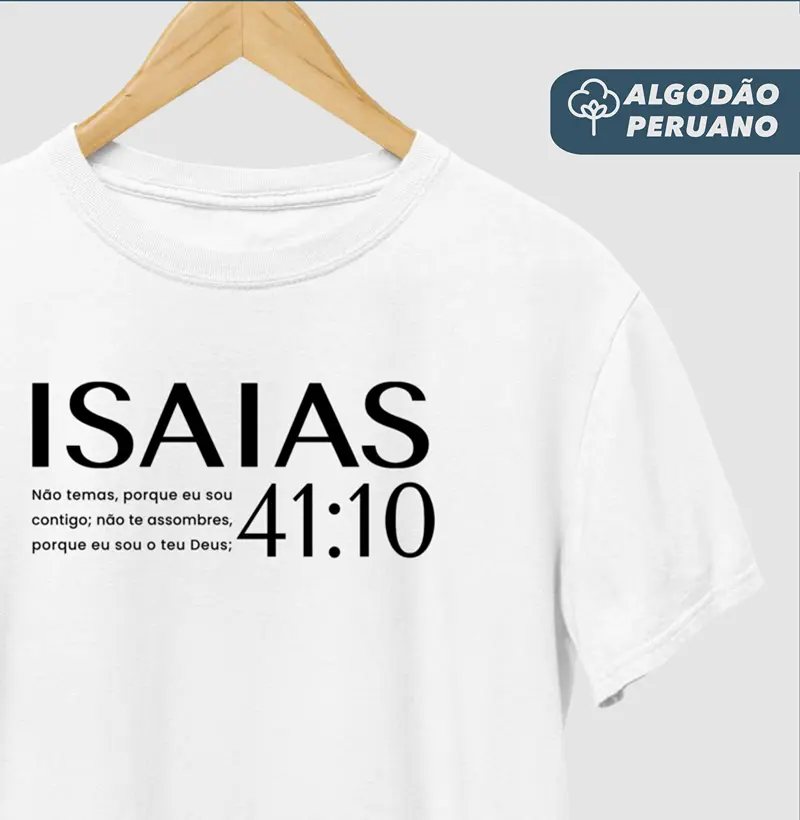 Camiseta Masc. Algodão Peruano Isaias 41:10