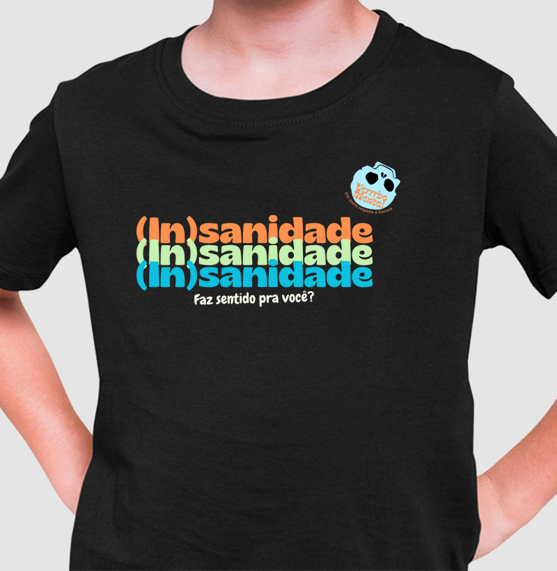 Camiseta (In)sanidade
