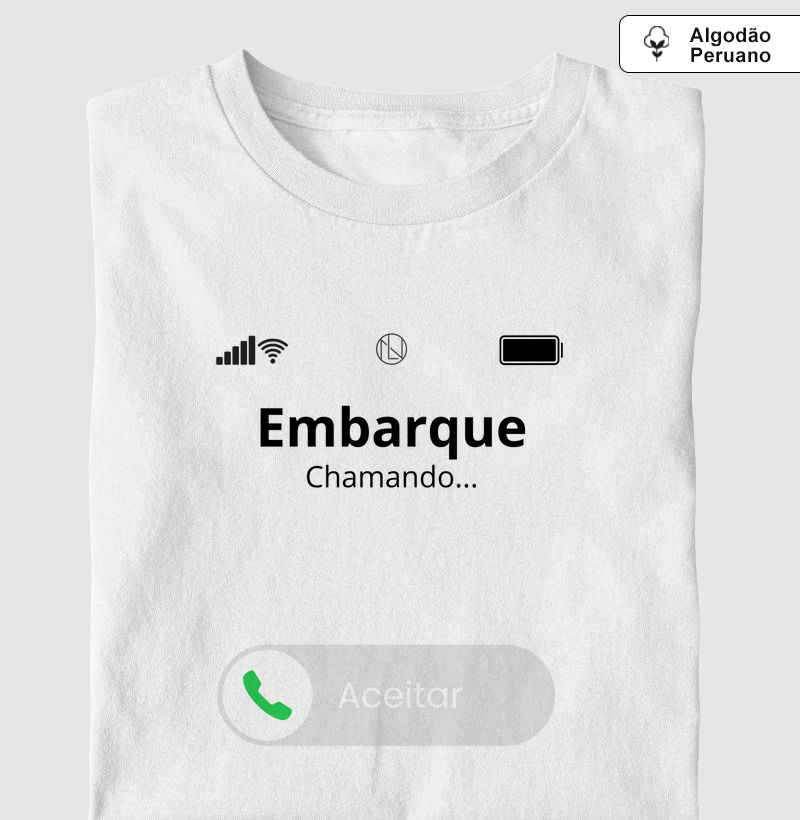 Camiseta algodão peruano Embarque Chamando...
