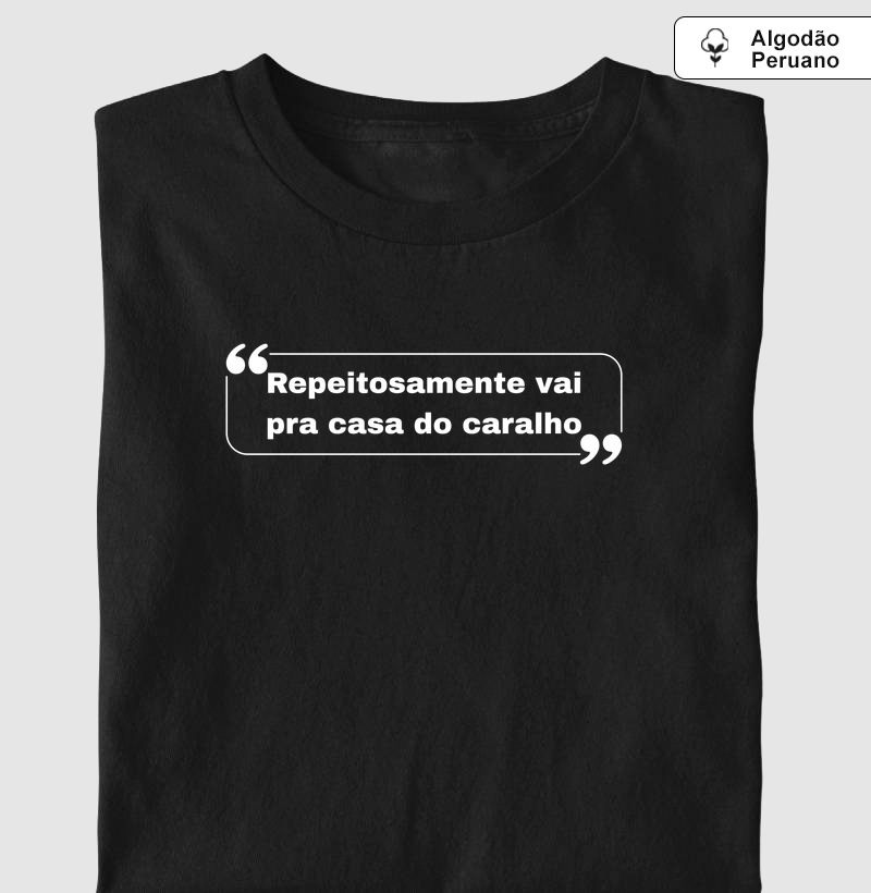 Respeitosamente...