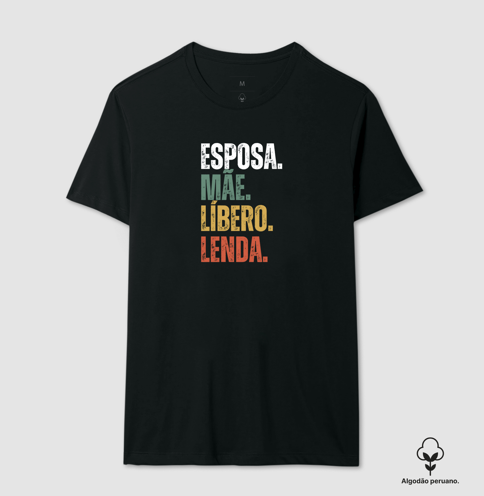 Esposa. Mãe. Líbero. Lenda.