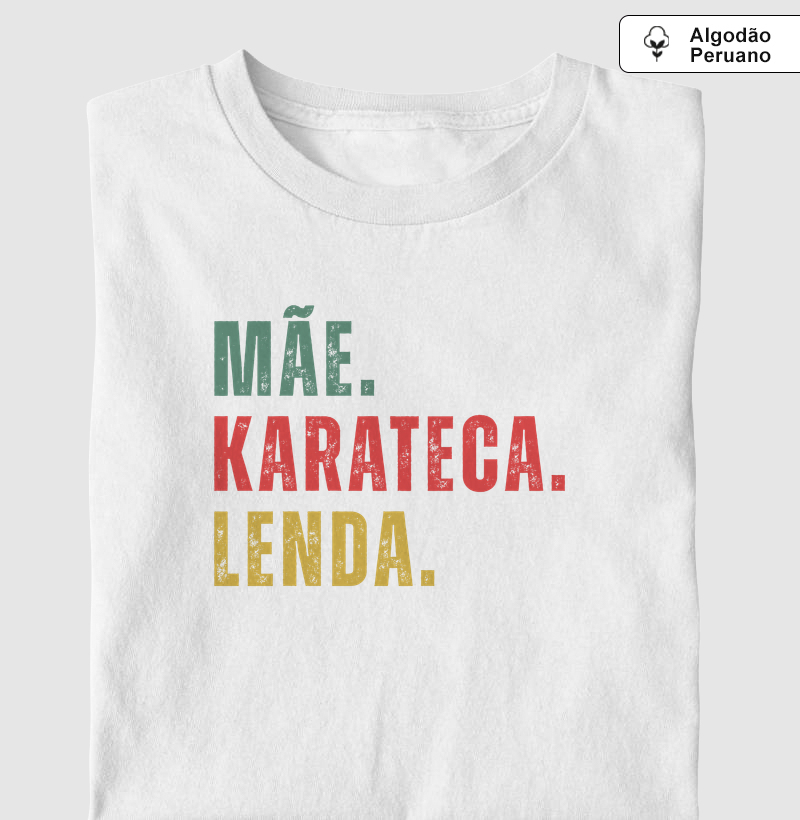 Mãe, Karateca, Lenda