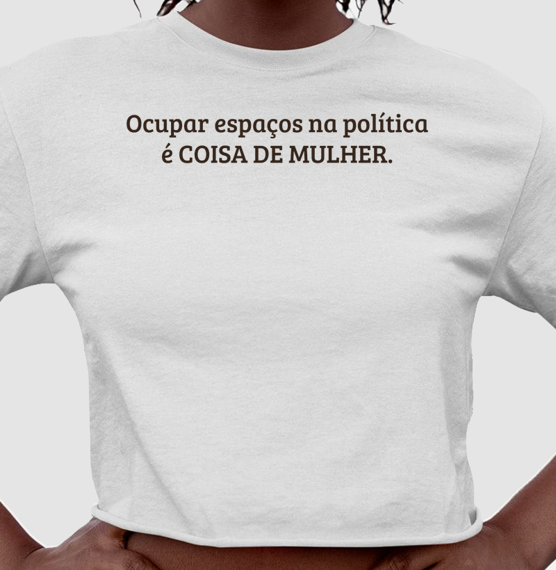 Ocupar espaços na política...