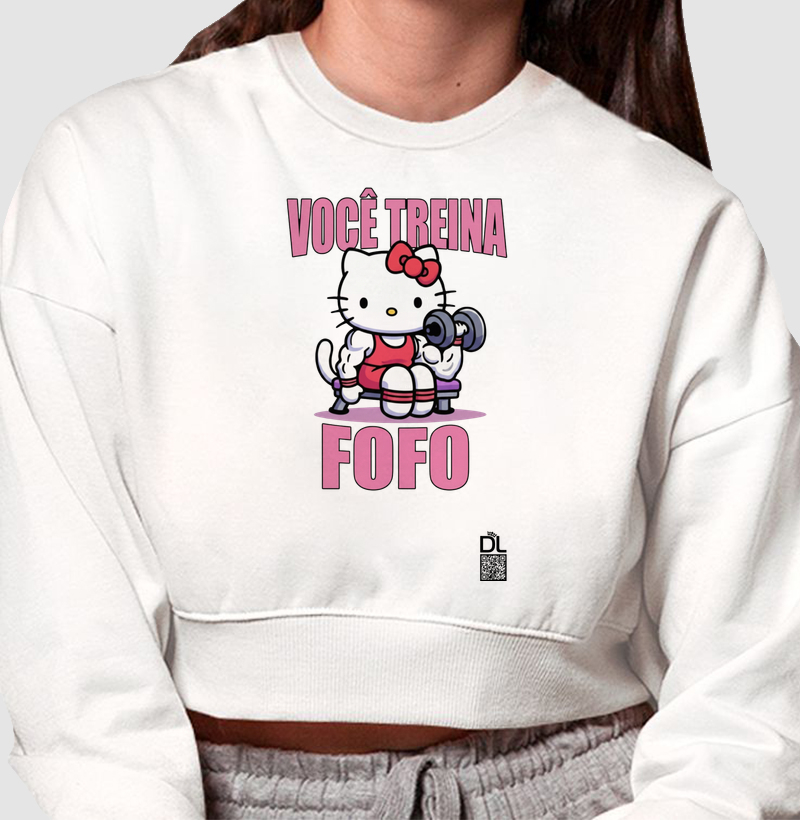 Você treina fofo