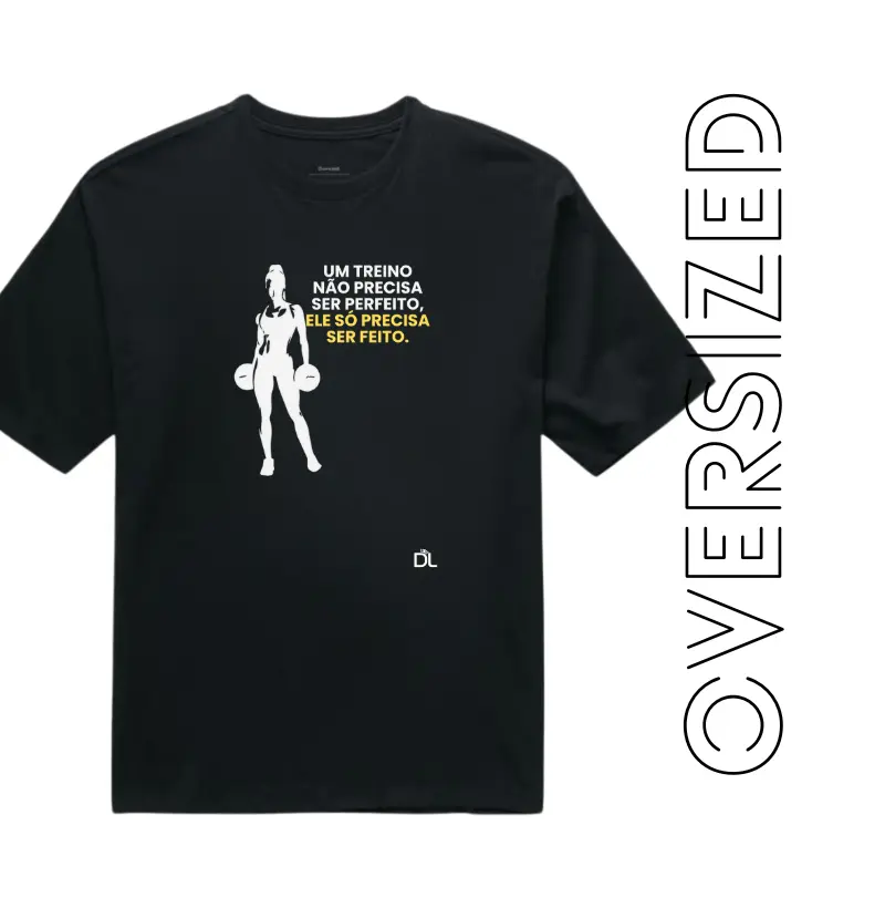Treino Perfeito - Camiseta Oversized
