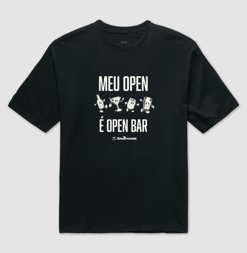 Oversized Meu open é open bar