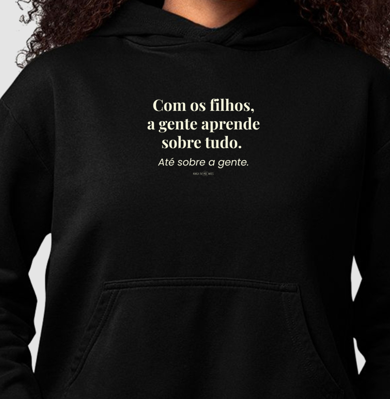 Com Os Filhos A Gente Aprende Sobre Tudo