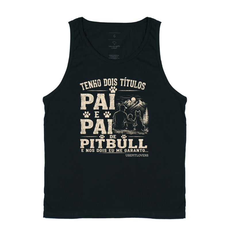 TENHO DOIS TÍTULOS PAI E PAI DE PITBULL E NOS DOIS EU ME GARANTO...