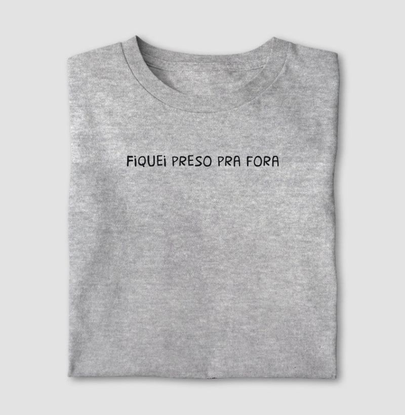 Fiquei preso pra fora