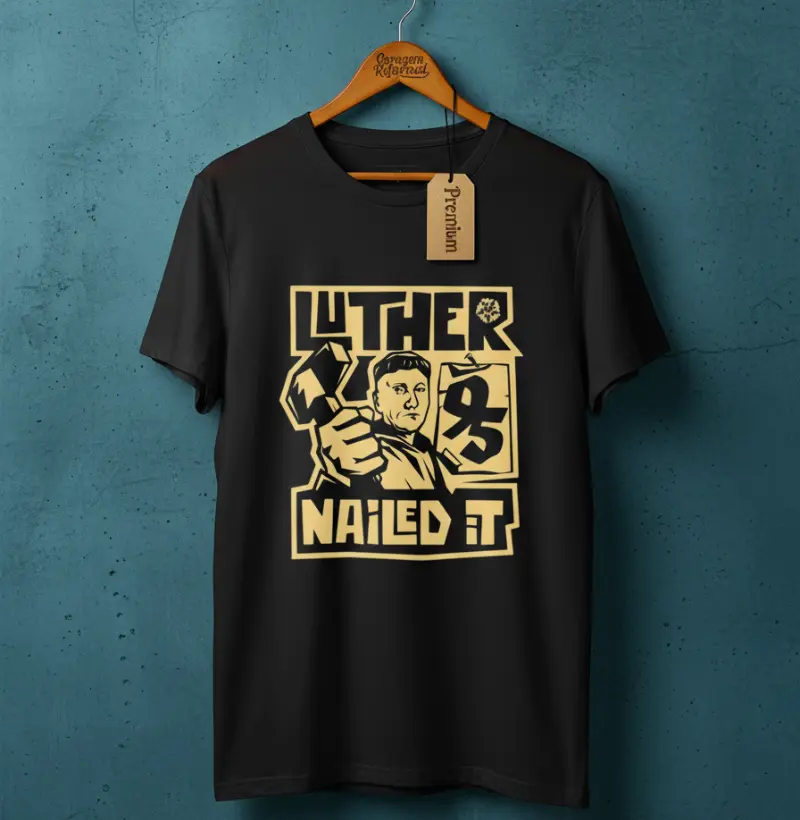 NAILED IT — MARTINHO LUTERO