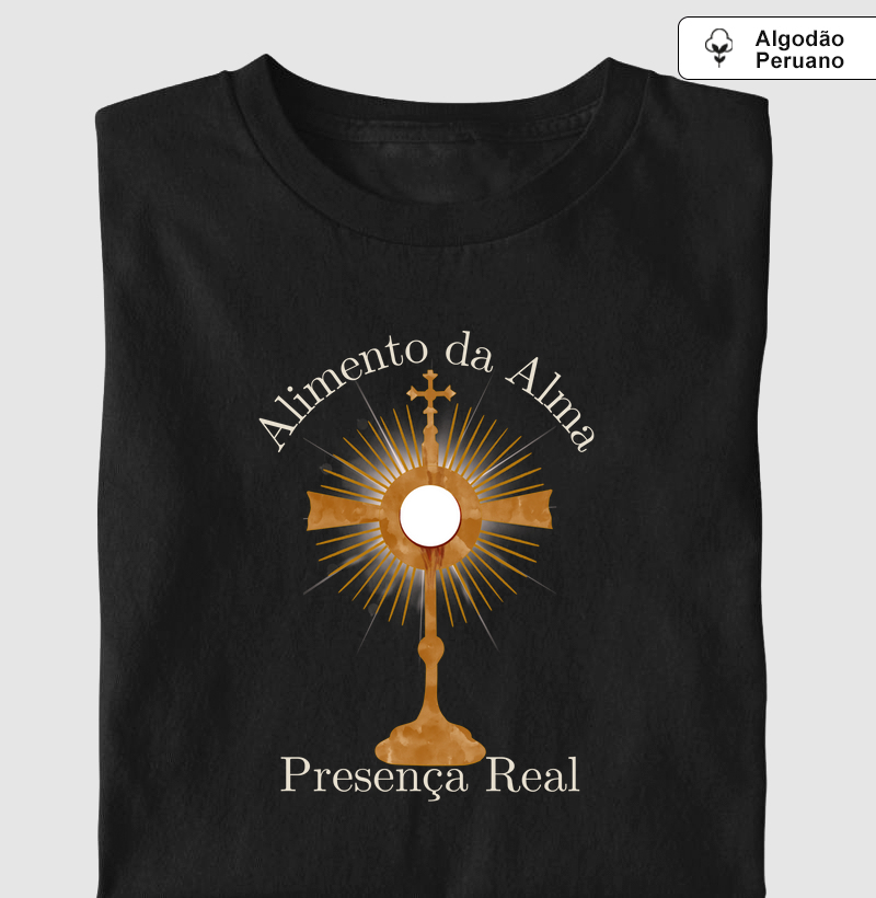 "Alimento da Alma Presença Real"