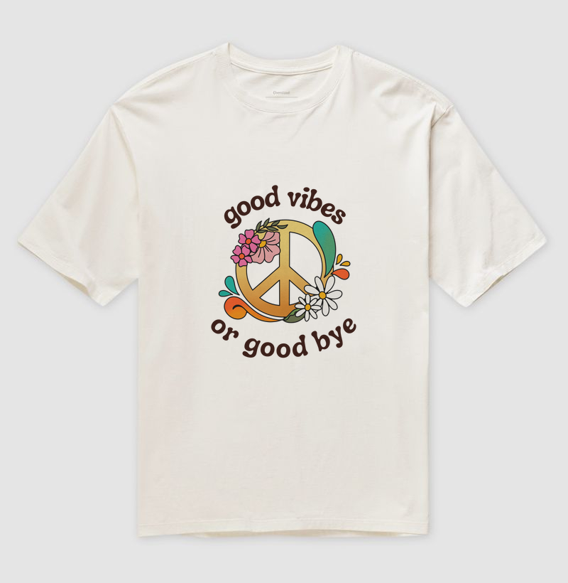 Camiseta Oversized Off white - Good Vibes or Good Bye