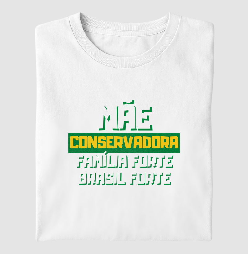 Mãe conservadora Família forte Brasil forte