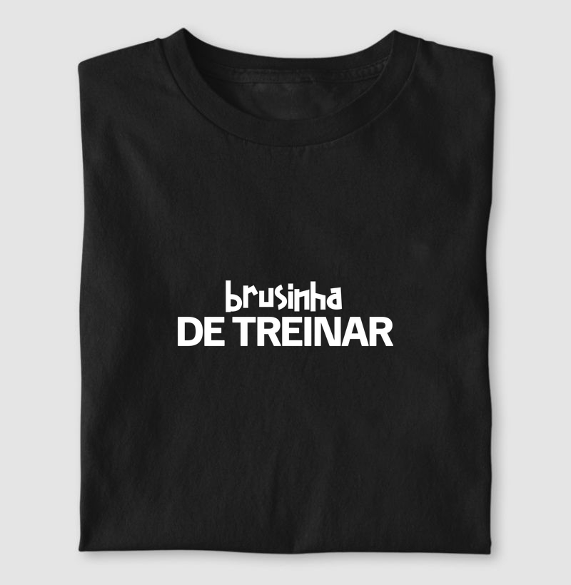 BRUSINHA DE TREINAR
