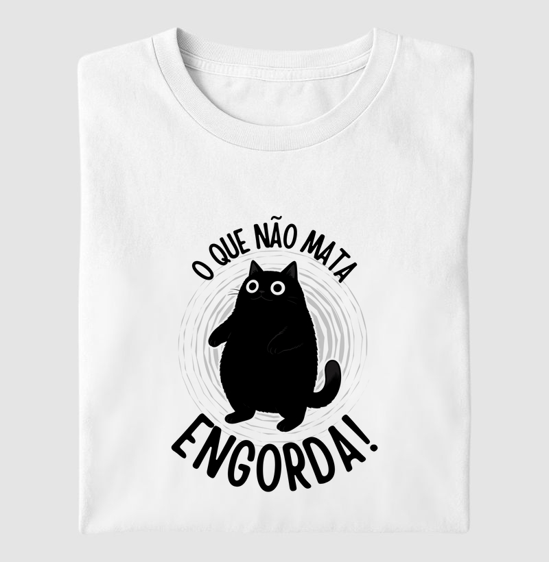 O que não mata engorda