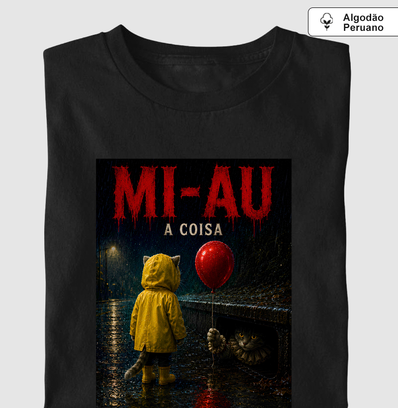 Mi-au, A Coisa - Camiseta Algodão Peruano