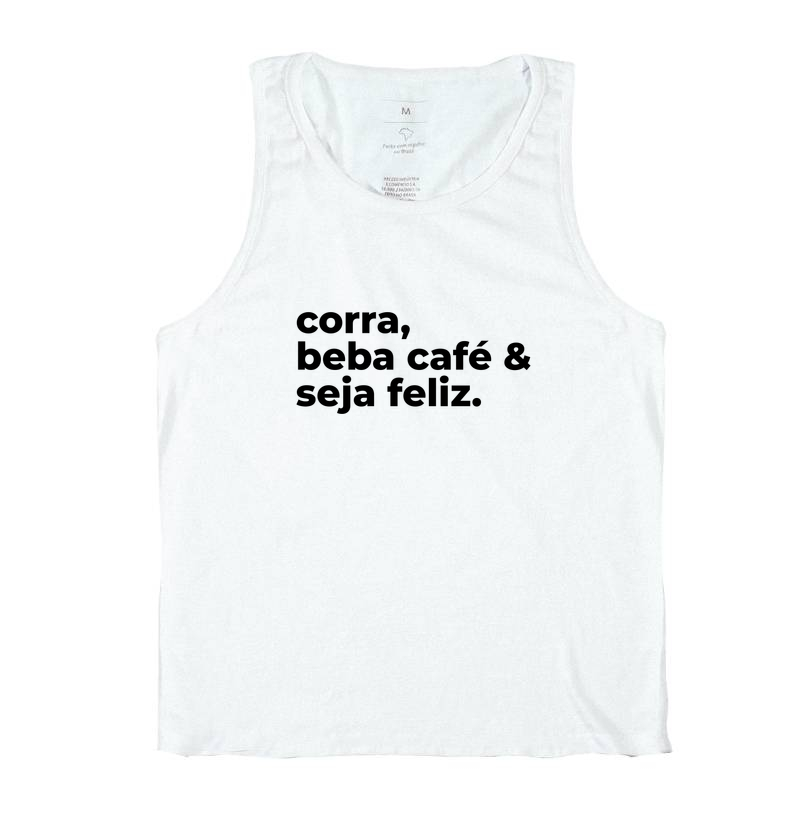 Regata Corrida - Corra, Beba Café e Seja Feliz