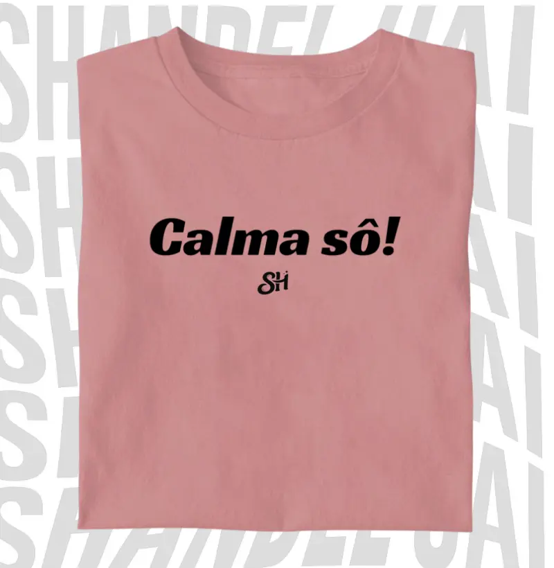 CALMA SÔ!