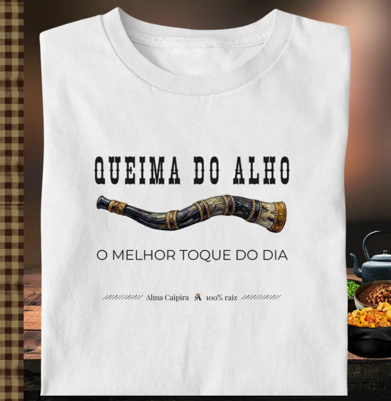 Queima do alho, o melhor toque do dia