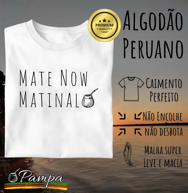 Camiseta Mate Now (Premium)