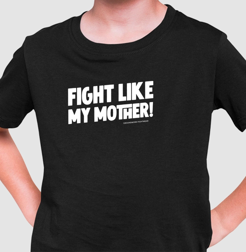 Fight Like a Mother - Infantil