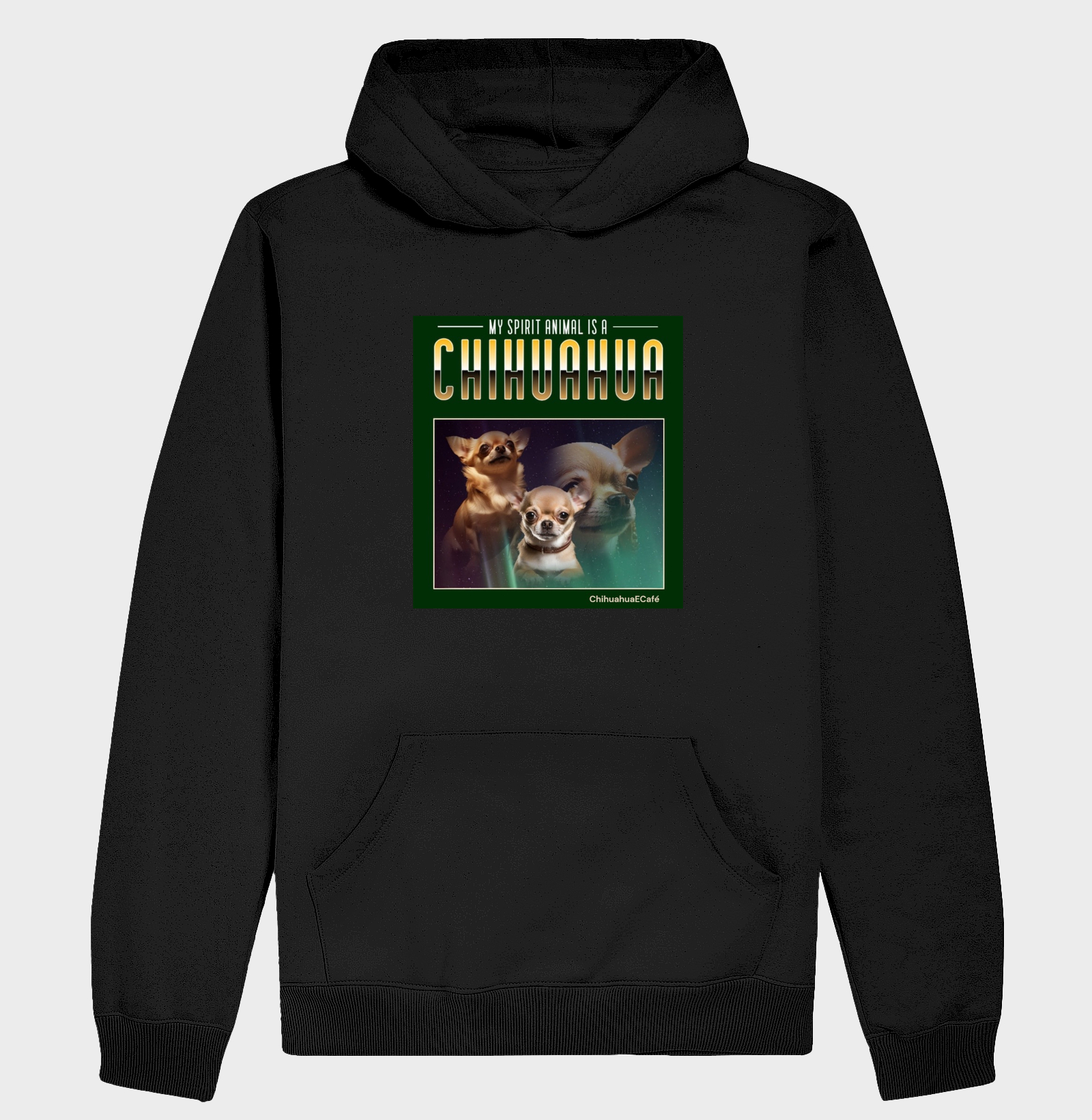 My Spirit Animal is a Chihuahua