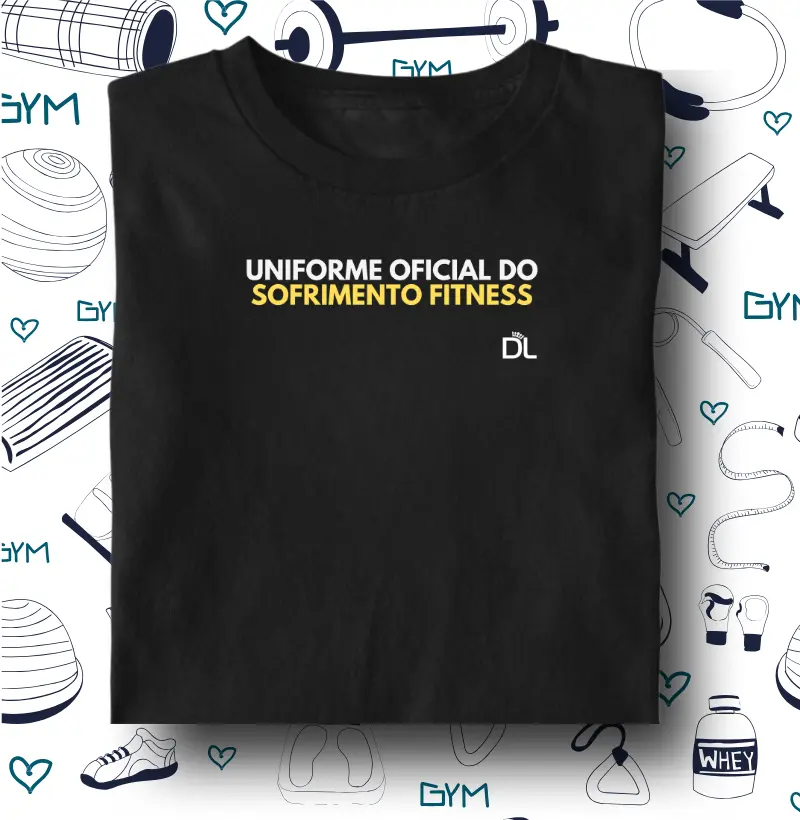 Uniforme Oficial do Sofrimento Fitness - Camiseta Algodão Peruano