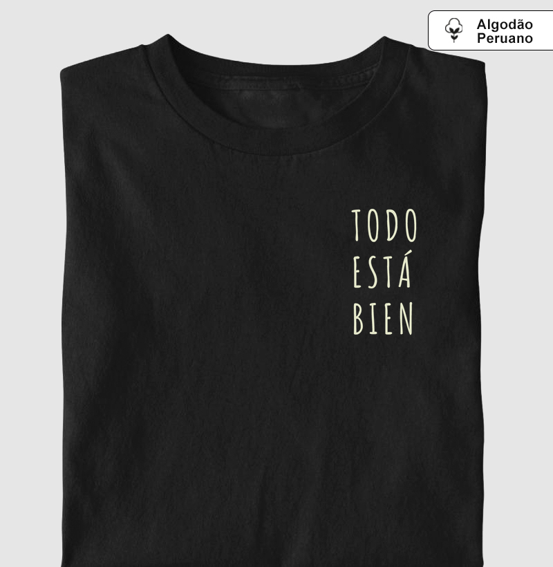 Todo Está Bien - Camiseta Algodão Peruano