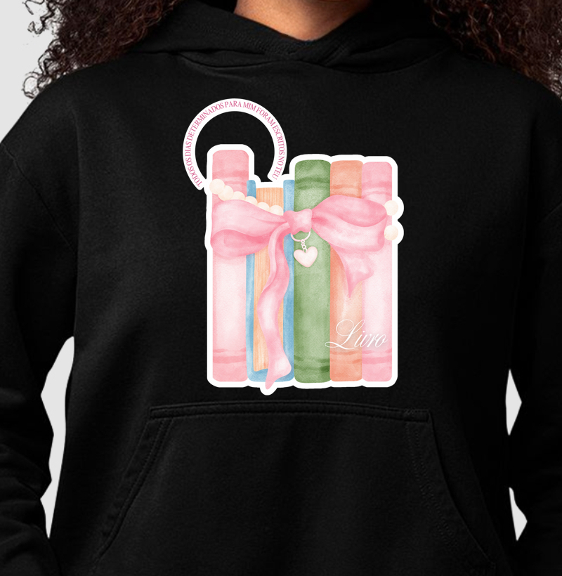 Moletom Hoodie - Teu Livro 📖🎀