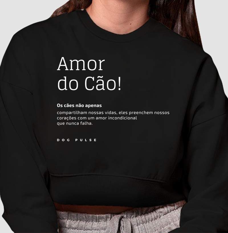 Cropped Moletom Dog Pulse Pawsitivity Collection – Amor do Cão